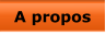 A propos